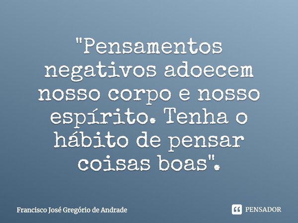 Identifique a origem dos seus pensamentos - inspiração 2