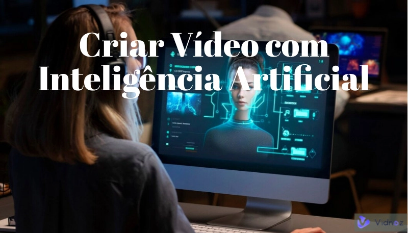 melhores ferramentas para fazer vídeo com inteligência artificial