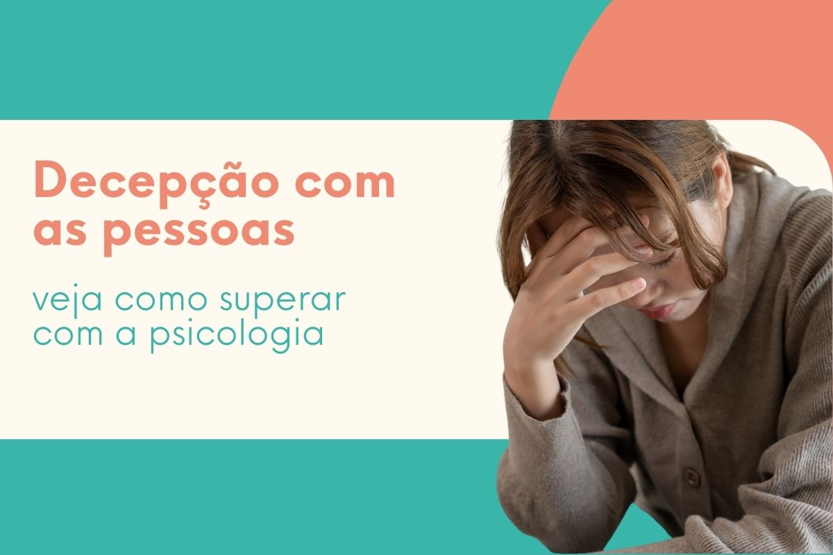 como lidar com a decepção