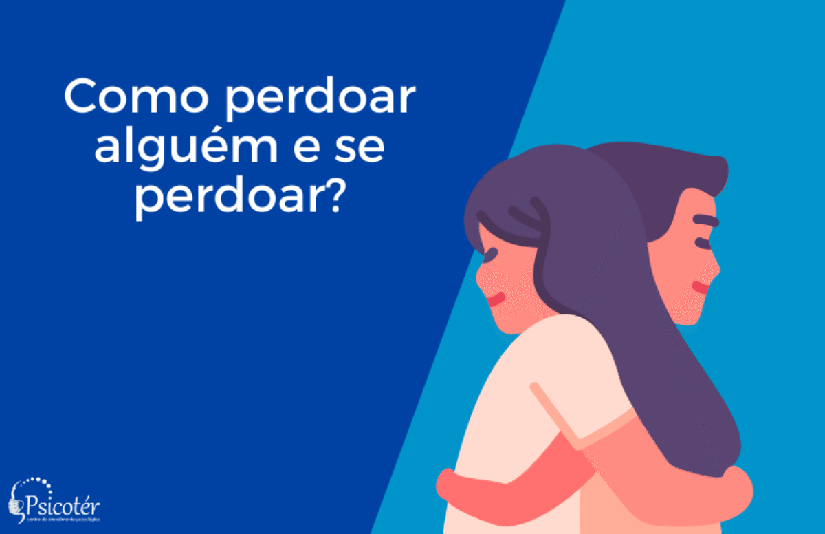 como perdoar alguém