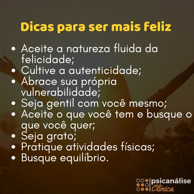 como ser mais feliz 7 dicas praticas