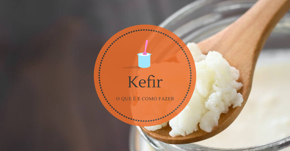 kefir o que é e como fazer em casa