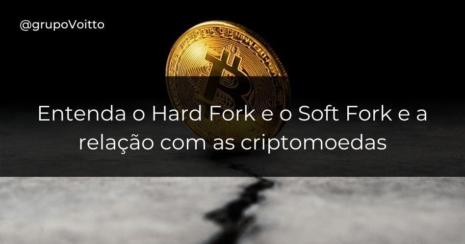 o que é o hard fork e soft fork